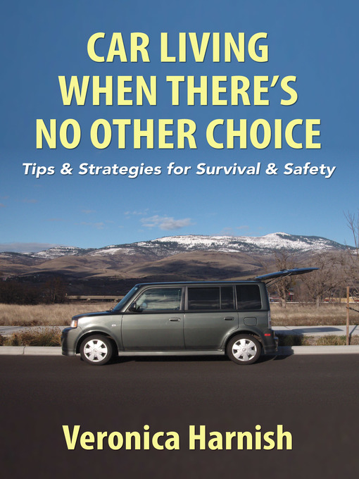 Title details for Car Living When There's No Other Choice by Veronica Harnish - Available